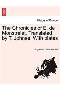 Chronicles of E. de Monstrelet. Translated by T. Johnes. With plates. Vol. X