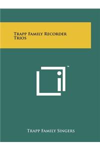 Trapp Family Recorder Trios