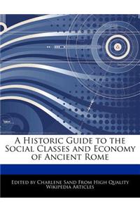 A Historic Guide to the Social Classes and Economy of Ancient Rome