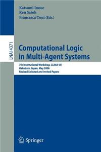 Computational Logic in Multi-Agent Systems: 7th International Workshop, Clima VII, Hakodate, Japan, May 8-9, 2006, Revised Selected and Invited Papers. Lecture Notes in Computer Science, Volume 4371.