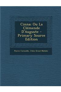 Cinna; Ou La Clemende D'Auguste