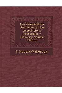 Les Associations Ouvrieres Et Les Associations Patronales