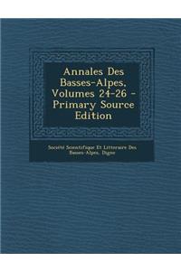 Annales Des Basses-Alpes, Volumes 24-26