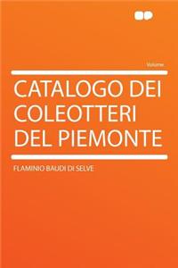 Catalogo Dei Coleotteri del Piemonte