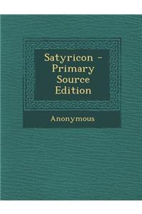 Satyricon - Primary Source Edition