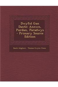 Dwyfol Gan Dante