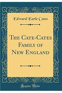 The Cate-Cates Family of New England; Volume 2