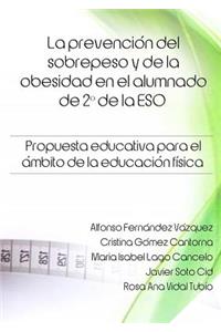 La prevención del sobrepeso y de la obesidad en el alumnado de 2° de la ESO. Propuesta educativa para el ámbito de la educación física.