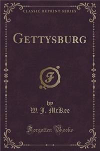 Gettysburg (Classic Reprint)