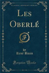 Les Oberlï¿½ (Classic Reprint)