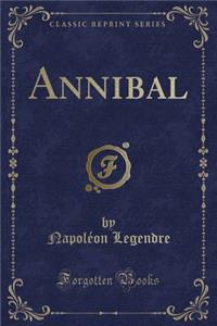 Annibal (Classic Reprint)