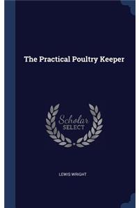 The Practical Poultry Keeper