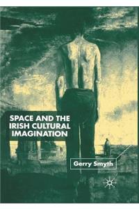 Space and the Irish Cultural Imagination