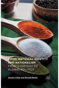 Food, National Identity and Nationalism