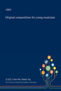 Original Compositions for Young Musicians