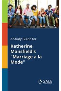 Study Guide for Katherine Mansfield's 