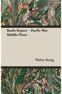 Battle Report - Pacific War Middle Phase