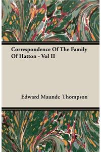 Correspondence Of The Family Of Hatton - Vol II