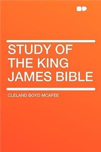 Study of the King James Bible