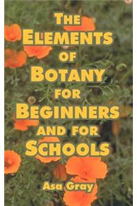 Elements of Botany for Beginners and for Schools