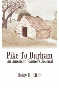 Pike to Durham