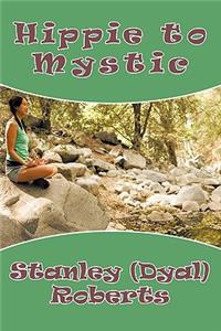 Hippie to Mystic