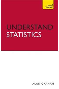 Understand Statistics: Teach Yourself