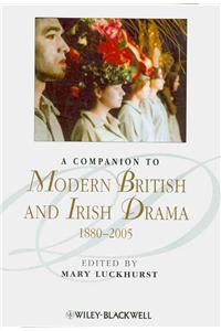 Companion to Modern British and Irish Drama, 1880 - 2005