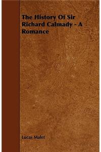 The History Of Sir Richard Calmady - A Romance