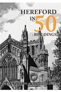 Hereford in 50 Buildings