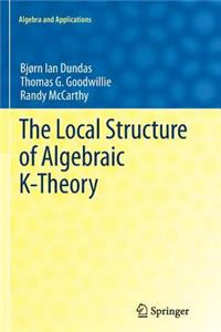 Local Structure of Algebraic K-Theory