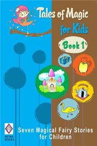 Tales of Magic for Kids - Book 1