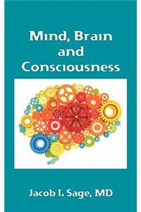 Mind, Brain and Consciousness