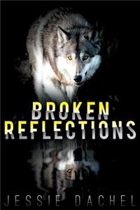 Broken Reflections