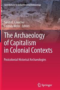 Archaeology of Capitalism in Colonial Contexts