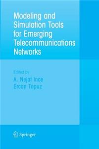 Modeling and Simulation Tools for Emerging Telecommunication Networks