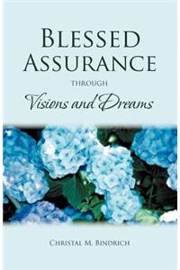 Blessed Assurance Through Visions and Dreams
