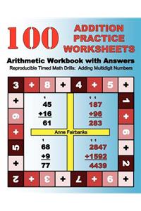 100 Addition Practice Worksheets Arithmetic Workbook with Answers