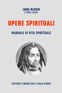 Luigi Blosio, Opere Spirituali