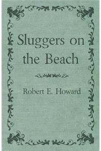 Sluggers on the Beach