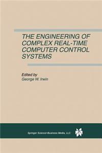 Engineering of Complex Real-Time Computer Control Systems