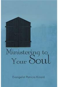Ministering to Your Soul