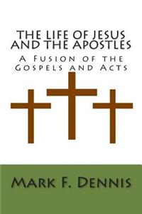 Life of Jesus and the Apostles