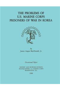 Problems of U.S. Marine Corps Prisoners of War in Korea