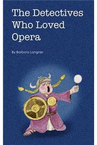 The Detectives Who Loved Opera
