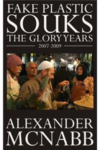 Fake Plastic Souks - The Glory Years