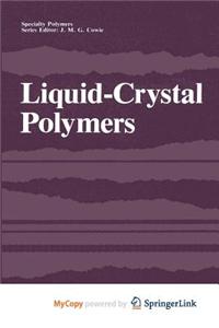 Liquid-Crystal Polymers