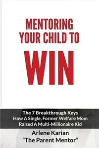 Mentoring Your Child To Win