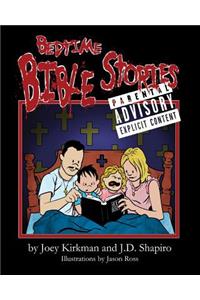 Bedtime Bible Stories - Explicit!