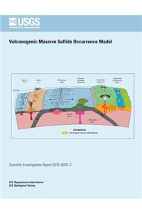 Volcanogenic Massive Sulfide Occurrence Model